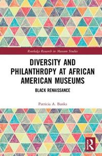 Cover image for Diversity and Philanthropy at African American Museums: Black Renaissance