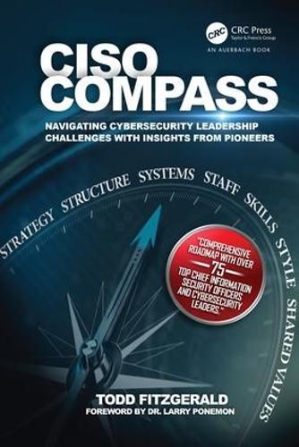 Cover image for CISO Compass: Navigating Cybersecurity Leadership Challenges with Insights from Pioneers