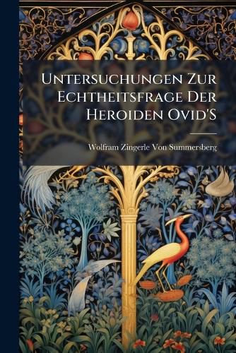 Cover image for Untersuchungen Zur Echtheitsfrage Der Heroiden Ovid's