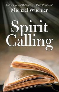 Cover image for Spirit Calling: Listening to God Within You