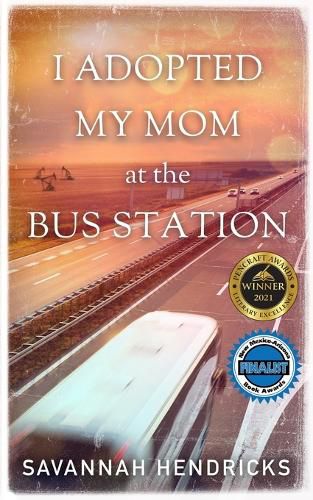 Cover image for I Adopted My Mom at the Bus Station