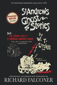 Cover image for St Andrews Ghost Stories: Annotated and illustrated.