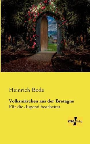 Cover image for Volksmarchen aus der Bretagne: Fur die Jugend bearbeitet