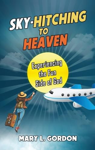 Cover image for Sky-Hitching to Heaven