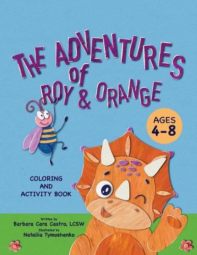 Cover image for The Adventures of Roy & Orange A Coloring and Activity Book