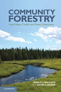 Cover image for Community Forestry: Local Values, Conflict and Forest Governance