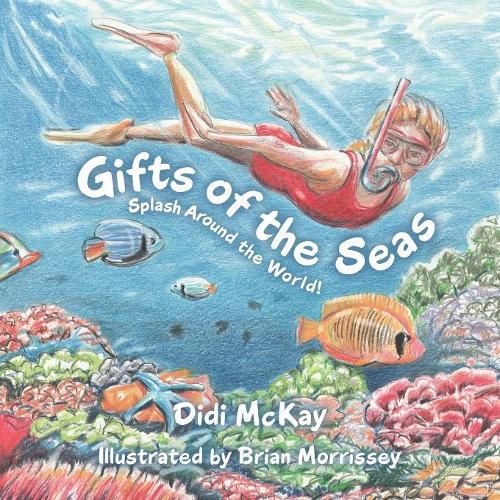 Cover image for Gifts of the Seas: Splash Around the World!