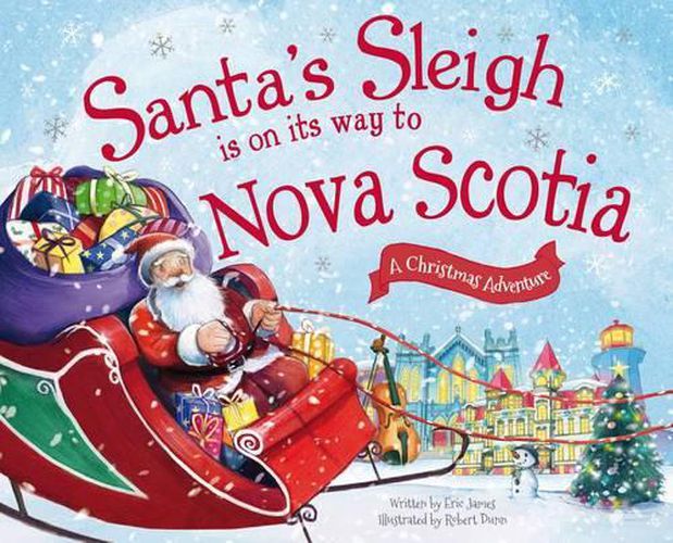 Cover image for Santa's Sleigh is on its Way to Nova Scotia: A Christmas Adventure