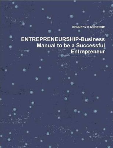 Cover image for Entrepreneurship-Business Manual to be a Successful Entrepreneur