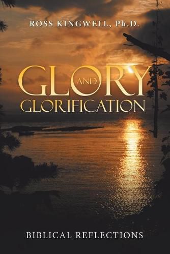 Cover image for Glory and Glorification: Biblical Reflections