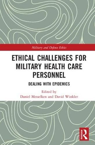 Cover image for Ethical Challenges for Military Health Care Personnel: Dealing with Epidemics