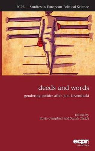 Cover image for Deeds and Words: Gendering Politics after Joni Lovenduski