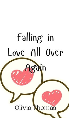 Cover image for Falling in Love All Over Again