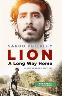 Cover image for Lion: A Long Way Home (Young Readers' Edition)