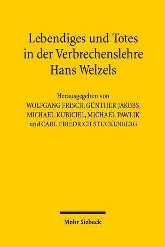 Cover image for Lebendiges und Totes in der Verbrechenslehre Hans Welzels