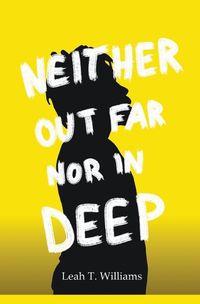 Cover image for Neither Out Far Nor In Deep