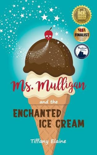 Cover image for Ms. Mulligan and the Enchanted Ice Cream