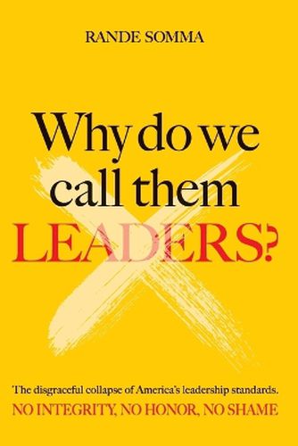 Why Do We Call Them Leaders?