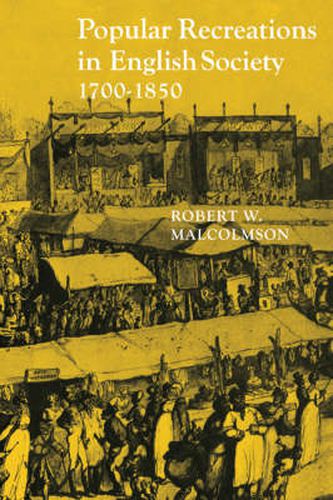 Cover image for Popular Recreations in English Society 1700-1850