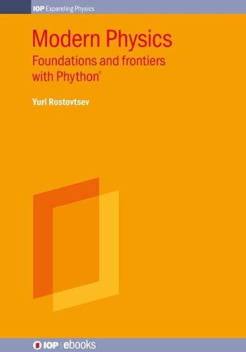 Cover image for Modern Physics: Foundations and Frontiers with Phython (R)