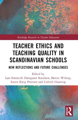 Cover image for Teacher Ethics and Teaching Quality in Scandinavian Schools