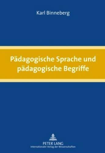 Cover image for Paedagogische Sprache Und Paedagogische Begriffe