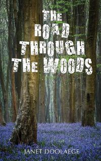 Cover image for The Road Through the Woods