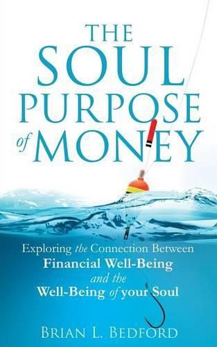 Cover image for The Soul Purpose of Money