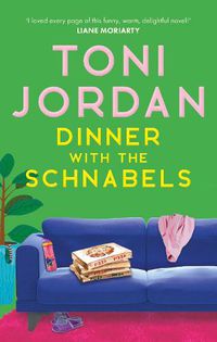 Cover image for Dinner with the Schnabels: a heartwarming and outrageously funny read