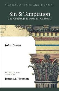 Cover image for Sin & Temptation: The Challenge to Personal Godliness
