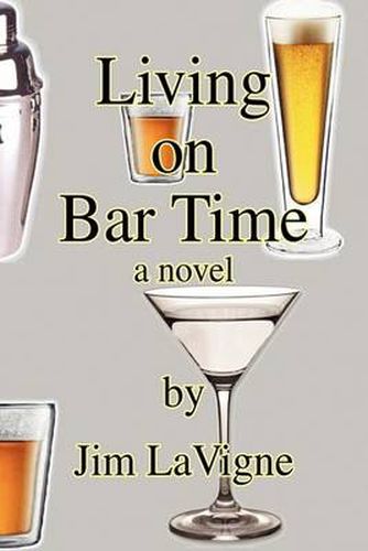 Cover image for Living on Bar Time