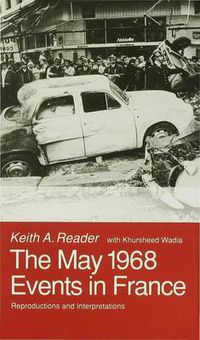 Cover image for The May 1968 Events in France: Reproductions and Interpretations