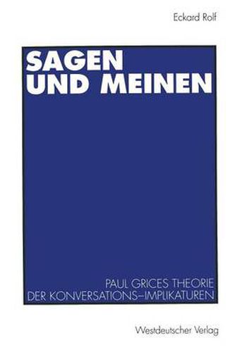 Cover image for Sagen Und Meinen: Paul Grices Theorie Der Konversations-Implikaturen