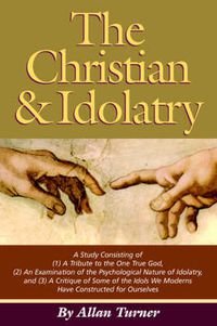 Cover image for The Christian & Idolatry