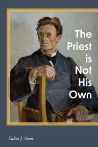 Cover image for The Priest is Not His Own