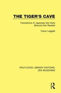 Cover image for The Tiger's Cave: Translations of Japanese Zen Texts (Second Zen Reader)