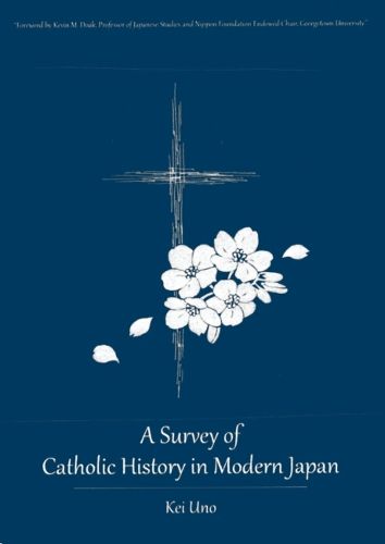 Cover image for A Survey of Catholic History in Modern Japan