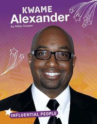 Cover image for Kwame Alexander (Influential People)