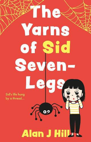 Cover image for The Yarns of Sid Seven-Legs