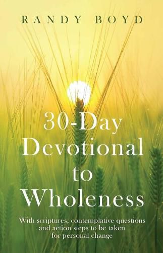 30-Day Devotional To Wholeness