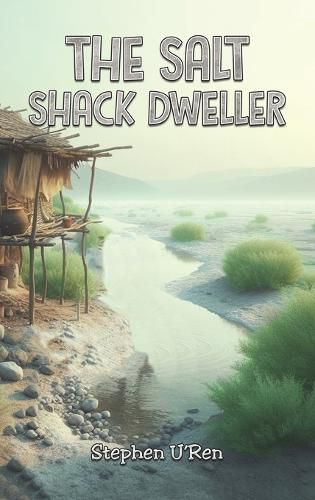 Cover image for The Salt Shack Dweller