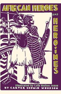 Cover image for African Heroes and Heroines