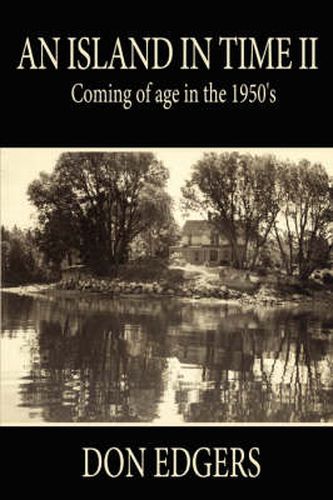 Cover image for An Island In Time II: Coming of Age in the 1950's