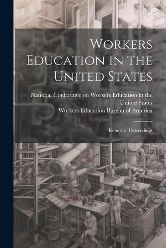 Cover image for Workers Education in the United States