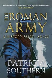 Cover image for The Roman Army: A History 753BC-AD476