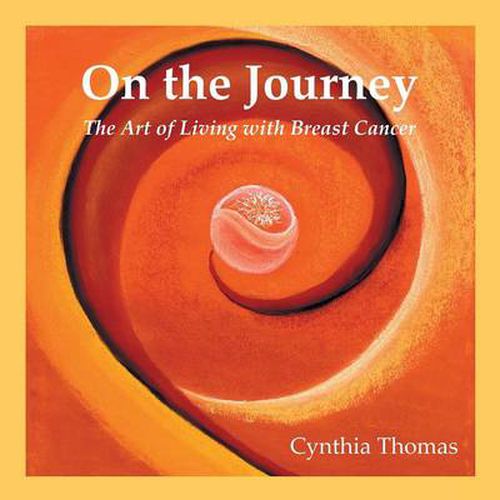 Cover image for On the Journey: The Art of Living with Breast Cancer