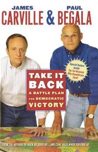 Cover image for Take It Back: A Battle Plan for Democratic Victory