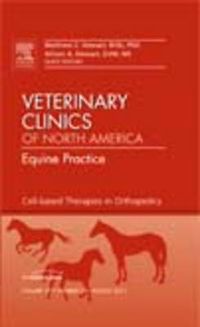 Cover image for Cell-based Therapies in Orthopedics, An Issue of Veterinary Clinics: Equine Practice