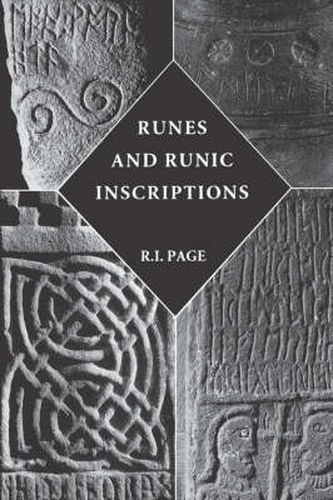 Cover image for Runes and Runic Inscriptions: Collected Essays on Anglo-Saxon and Viking Runes