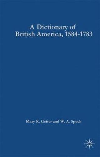 Cover image for Dictionary of British America, 1584-1783